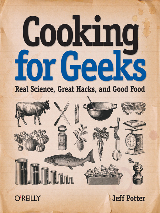 Title details for Cooking for Geeks by Jeff Potter - Available
